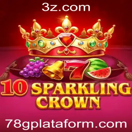Descubra o Universo de 10SparklingCrown: Um Mergulho nas Aventuras da Plataforma 78g