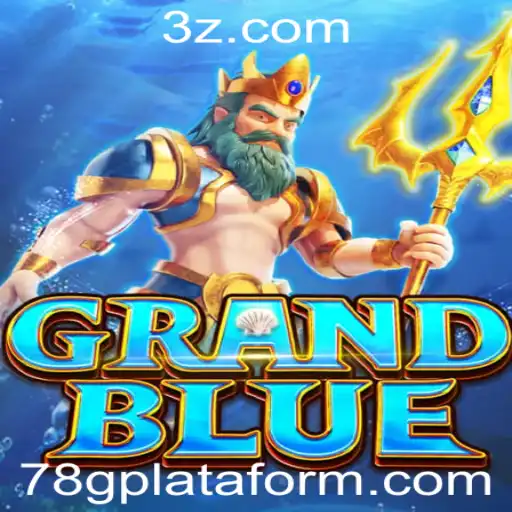 Explorando GRANDBLUE: A Fascinante Aventura na Plataforma 78g