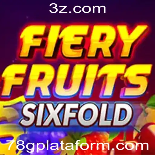 Explorando o Mundo do Jogo FieryFruitsSixFold na Plataforma 78g