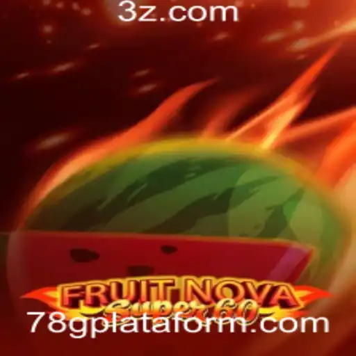 FruitNovaSuper60: Explorando o Jogo e a Plataforma 78g